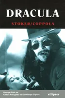 Dracula, l'œuvre de Bram Stoker et le film de Francis F. Coppola, l'oeuvre de Bram Stoker et le film de Francis F. Coppola
