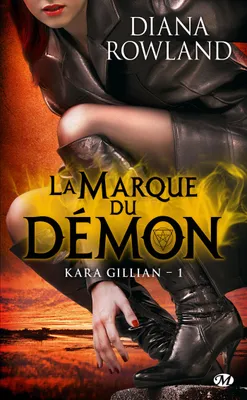 1, Kara Gillian, T1 : La Marque du démon, Kara Gillian, T1