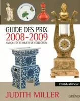 Guide des prix 2008-2009, antiquités et objets de collection