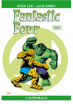 3, 1964, Fantastic Four: L'intégrale 1964 (T03)
