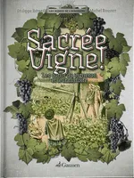 Sacrée vigne !, Les outils du vigneron et leur histoire