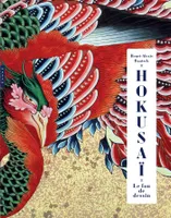 Hokusai. Le fou de dessin. Edition de luxe