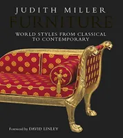 Furniture: world styles from classical to contemporary /anglais