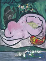 Picasso - Ingres, [exposition], Paris, Musée Picasso, 16 mars-21 juin 2004, Montauban, Musée Ingres, 8 juillet-3 octobre 2004