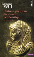 Histoire politique du monde hellénistique (323-30 avant J.-C.), 323-30 av. J.-C.