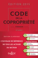 Code de la copropriété 2015, commenté - 24e éd.