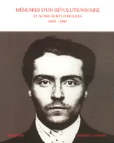 Victor Serge - Mémoires d'un révolutionnaire et autres écrits politiques -1908-1947