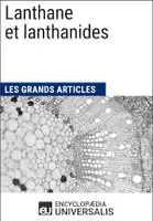 Lanthane et lanthanides, Les Grands Articles d'Universalis