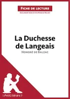 La Duchesse de Langeais d'Honoré de Balzac (Fiche de lecture), Analyse complète et résumé détaillé de l'oeuvre