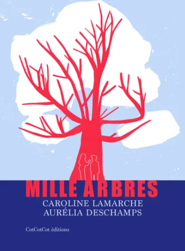 Livres Jeunesse de 6 à 12 ans Romans Mille arbres Caroline Lamarche
