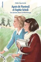 Agnès de Nanteuil et Sophie Scholl, Les jeunes dans la Résistance