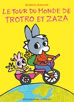 Le tour du monde de Trotro et Zaza
