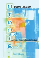 Utopie.net: la réalité Internet après le rêve