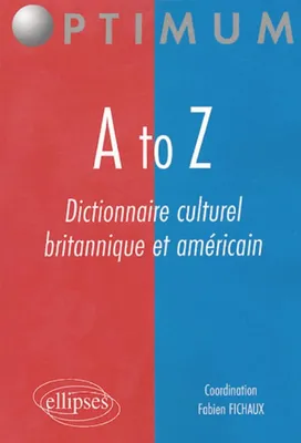 A to Z - Dictionnaire culturel britannique et américain, Livre