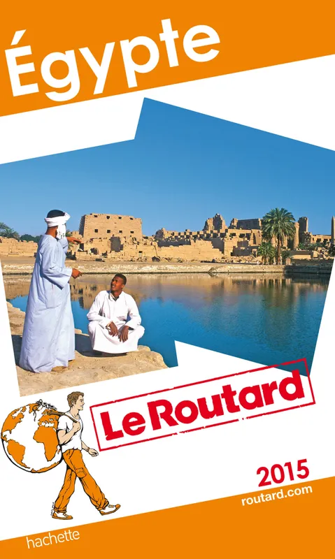 Livres Loisirs Voyage Guide de voyage Guide du Routard Égypte 2015 Georges-Emmanuel Clancier