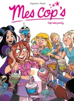 10, Mes cop's - tome 10, Cop'cake Party