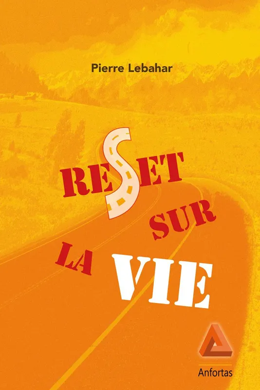 Reset sur une vie, Roman Pierre Lebahar