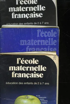 L'ECOLE MATERNELLE FRANCAISE - 1 LOT DE 3 - N°4, 8 ET 8