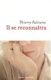 Il se reconnaitra [Paperback] Falivene, Thierry