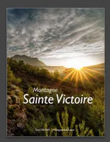 Montagne Sainte Victoire, Promenades au fil des saisons