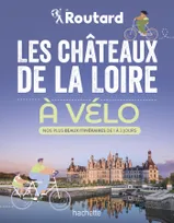 Les châteaux de la Loire à vélo, Nos 20 plus beaux itinéraires
