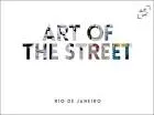 Art of The Street - Rio De Janeiro /anglais