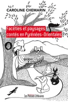 Facéties et paysages contés en Pyrénées-Orientales