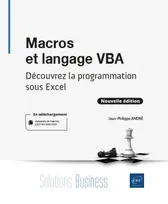 Macros et langage VBA, Découvrez la programmation sous excel