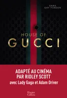 House of Gucci, Une grande saga sur la famille Gucci adaptée au cinéma par Ridley Scott
