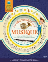 À la découverte de la musique, L'encyclopédie interactive pour s'initier à la musique en s'amusant