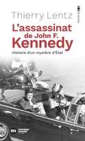 L'assassinat de John F. Kennedy, Histoire d'un mystère d'Etat