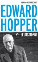Edward Hopper, le dissident