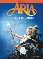 Aria., 14, Aria - Tome 14 - Le Voleur de lumière