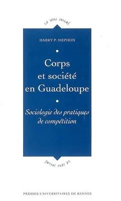 Corps et société en Guadeloupe, Sociologie des pratiques de compétition