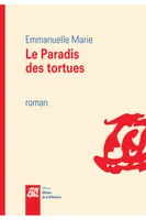 Le paradis des tortues, roman