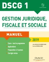 DCG, 1, DSCG 1 - Gestion juridique, fiscale et sociale 2019, Manuel