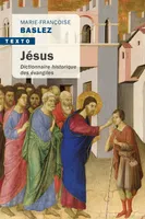 Jésus, Dictionnaire historique des évangiles