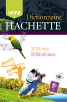 Mini Dictionnaire Hachette Français, 35000 mots