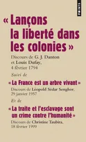 "Lançons la liberté dans les colonies", discours des députés G. J. Danton et L. P. Dufay pour l'abolition de l'esclavage, 4 février 1794