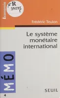 Le Système monétaire international