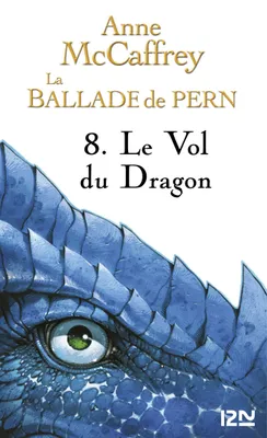 La Ballade de Pern - tome 8, Le Vol du Dragon