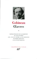 Oeuvres / Gobineau, 2, Œuvres (Tome 2)