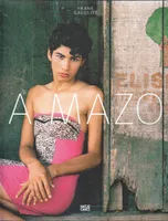 Frank Gaudlitz - A Mazo. Die Amazonen des Amazonas /anglais/allemand/espagnol