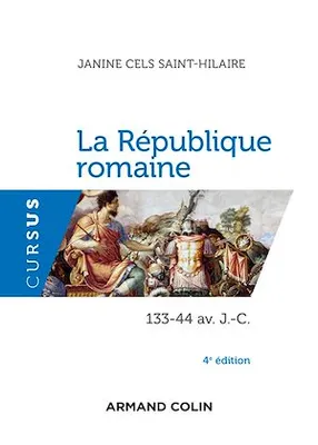 La République romaine - 4e éd., 133-44 av. J.-C.