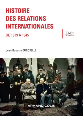 1, Histoire des relations internationales - De 1919 à 1945, De 1919 à 1945