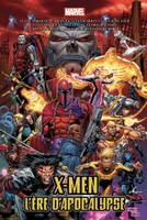 X-Men: L'ère d'Apocalypse, L'ère d'apocalypse