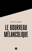 Le Bourreau mélancolique, La Révolution vue par son Bourreau