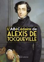 L'abécédaire d'Alexis de Tocqueville
