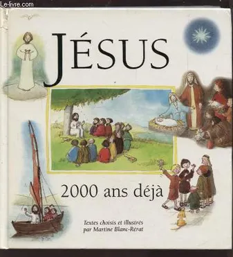 JESUS 2000 ANS DEJA, 2000 ans déjà