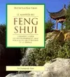 Le manuel du feng shui, comment créer un environnement sain pour la vie quotidienne